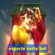 esporte sorte bet