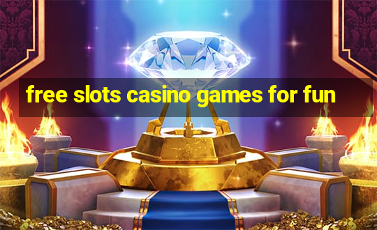 free slots casino games for fun