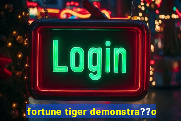 fortune tiger demonstra??o