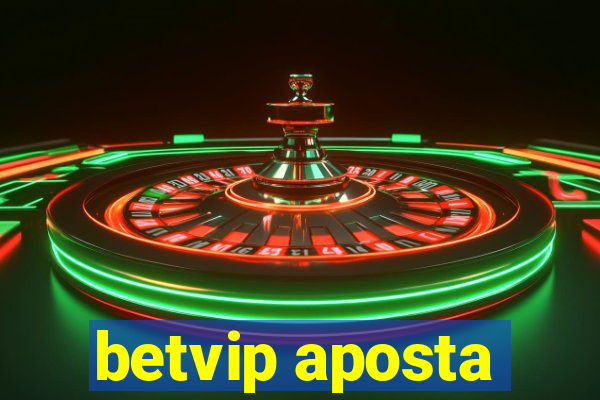 betvip aposta