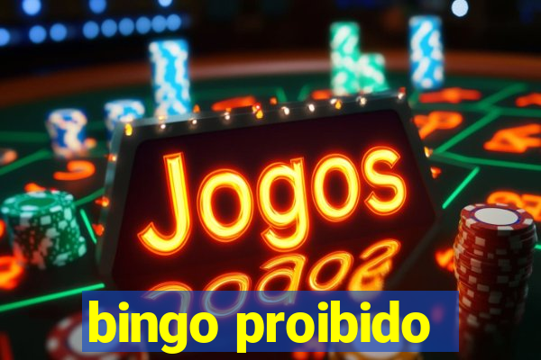 bingo proibido