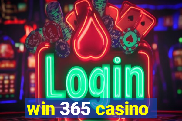 win 365 casino