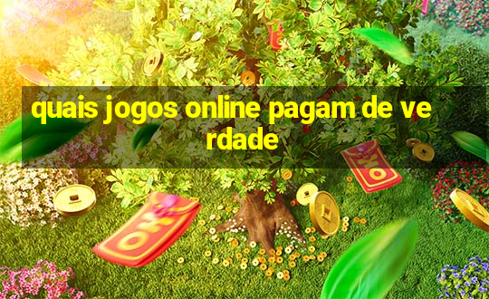 quais jogos online pagam de verdade