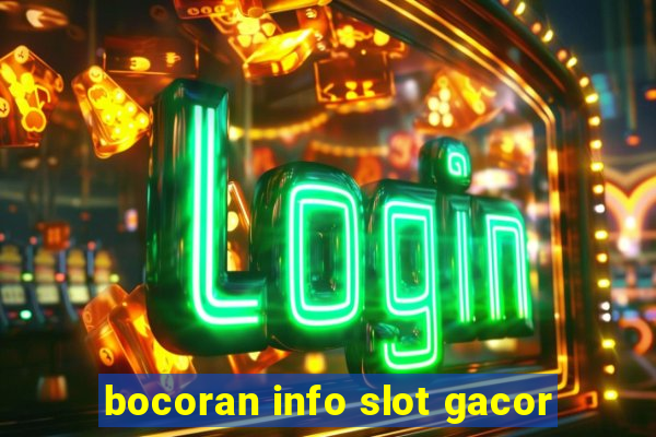 bocoran info slot gacor