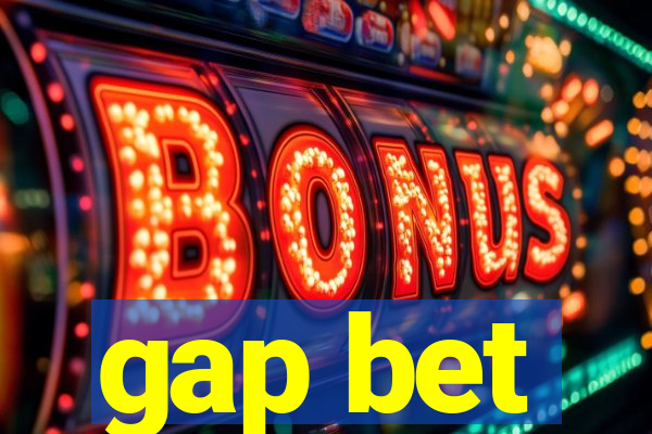 gap bet