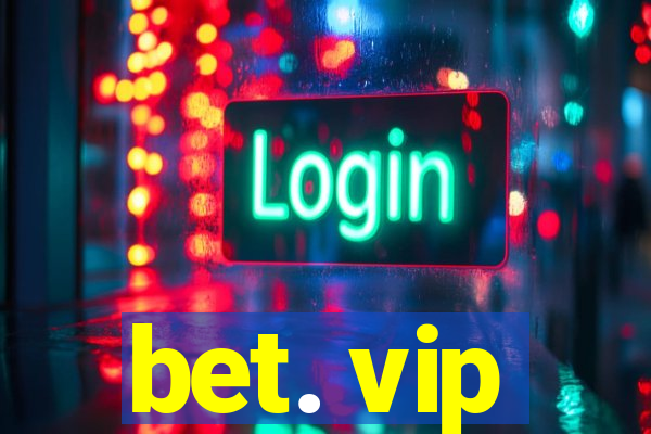 bet. vip