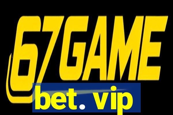 bet. vip