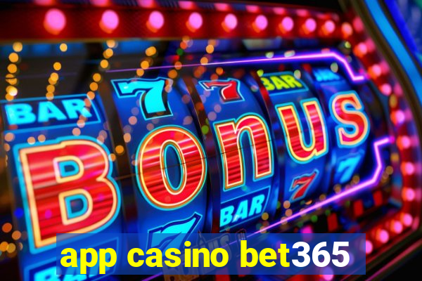 app casino bet365