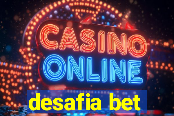 desafia bet