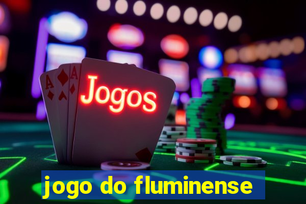 jogo do fluminense