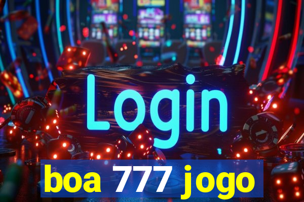 boa 777 jogo