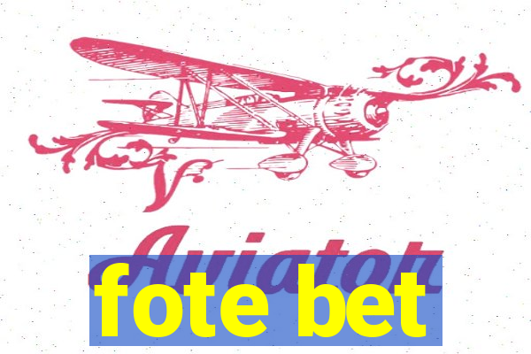 fote bet