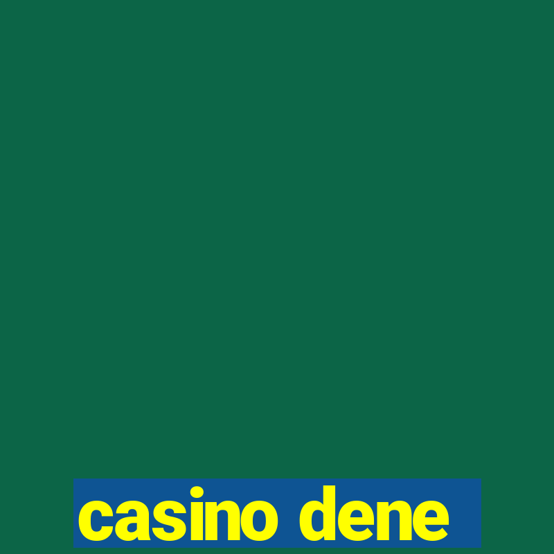 casino dene