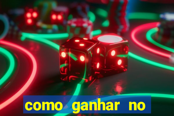 como ganhar no cassino online