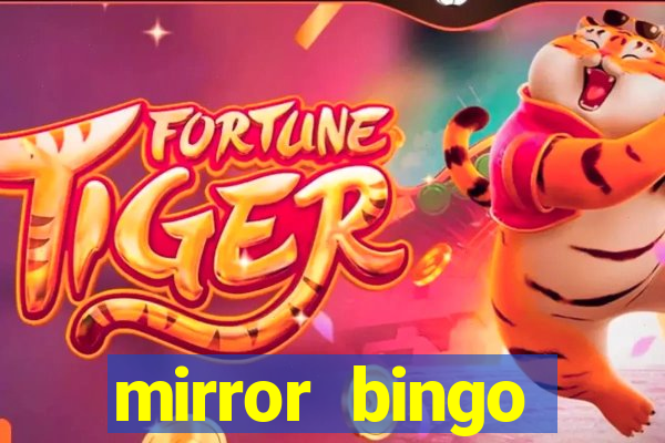 mirror bingo welcome bonus