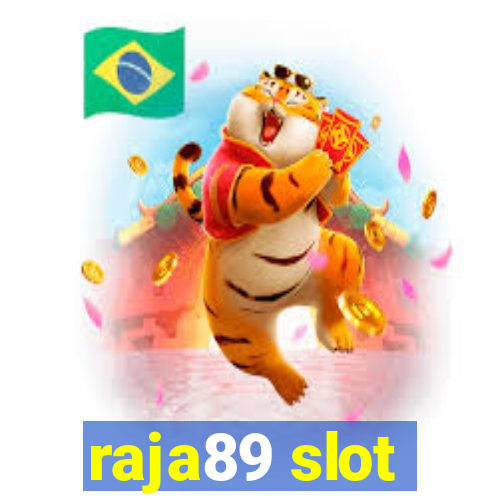 raja89 slot