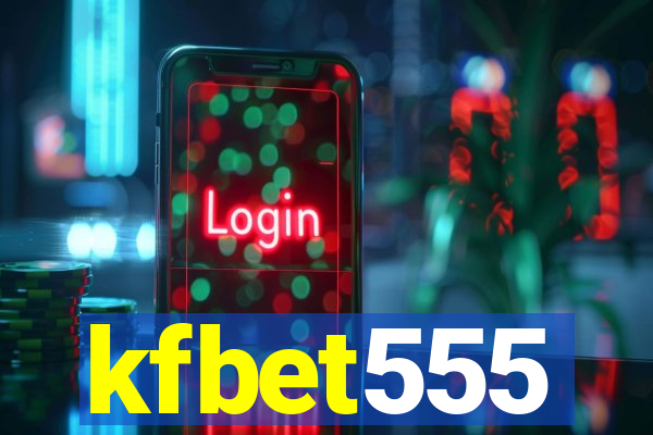 kfbet555