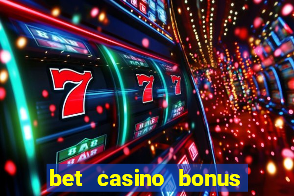 bet casino bonus sem deposito