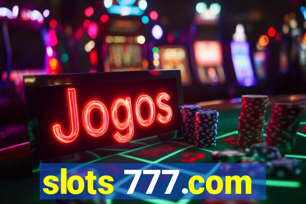 slots 777.com