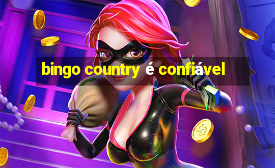 bingo country é confiável