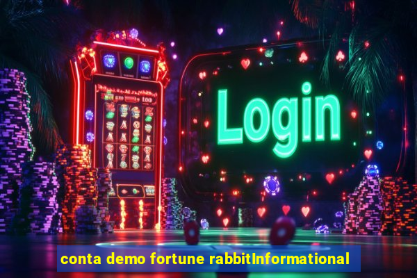 conta demo fortune rabbitInformational