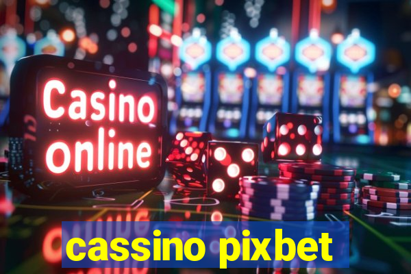 cassino pixbet