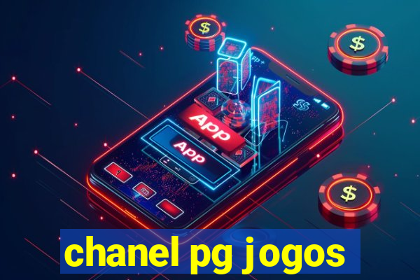 chanel pg jogos