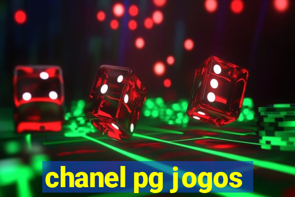 chanel pg jogos