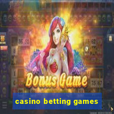 casino betting games