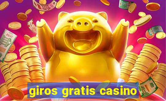 giros gratis casino