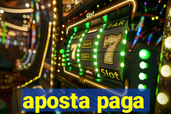 aposta paga