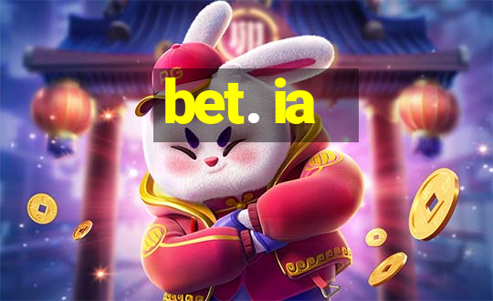 bet. ia