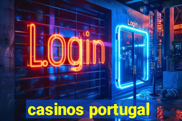 casinos portugal