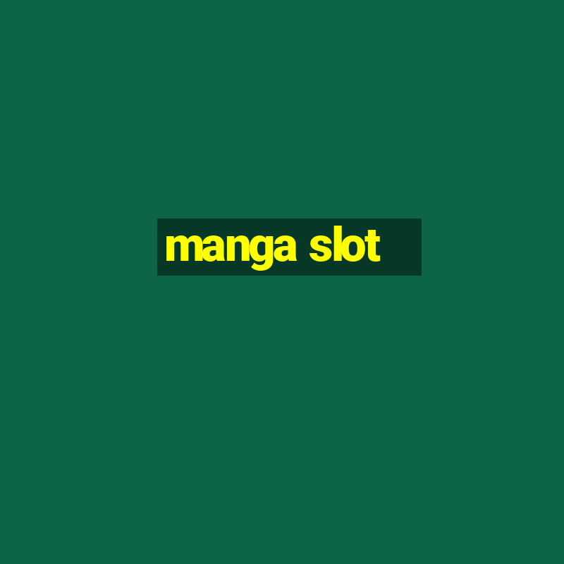 manga slot