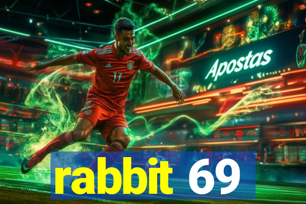 rabbit 69