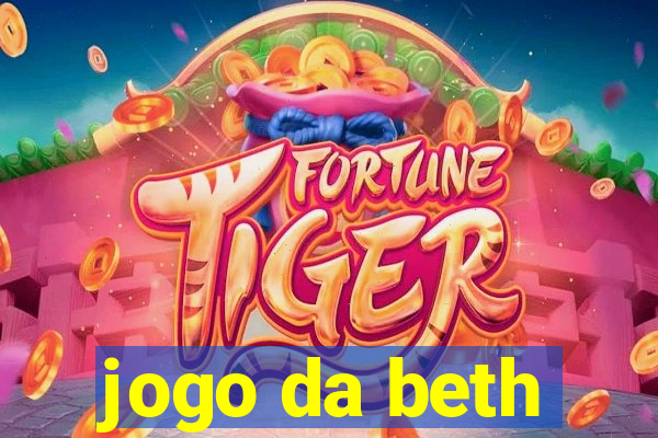 jogo da beth