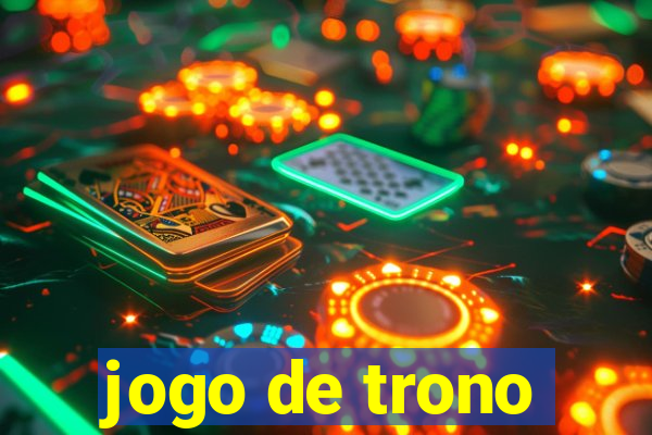 jogo de trono