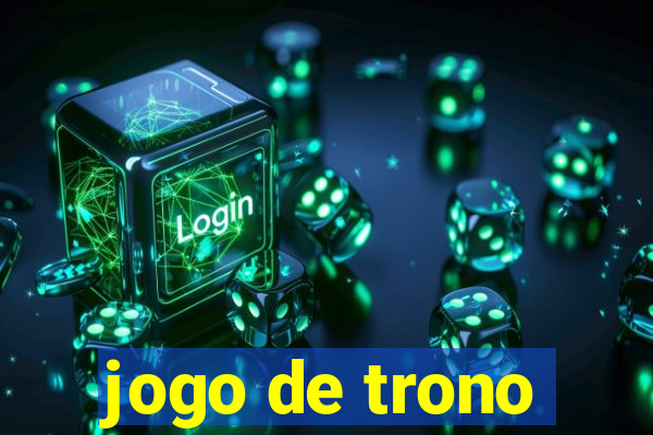 jogo de trono