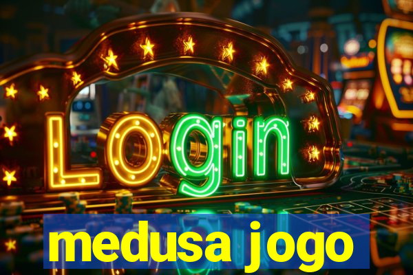 medusa jogo