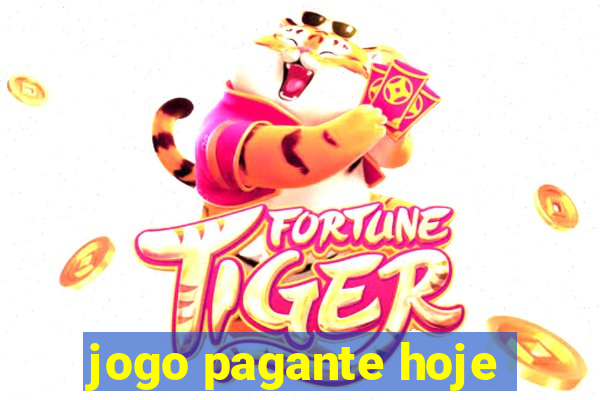 jogo pagante hoje