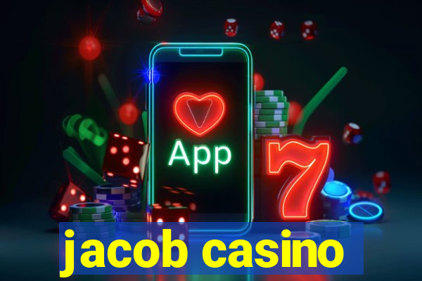 jacob casino