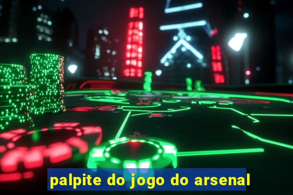 palpite do jogo do arsenal