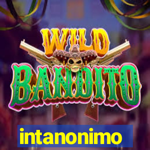 intanonimo