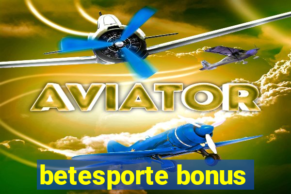 betesporte bonus