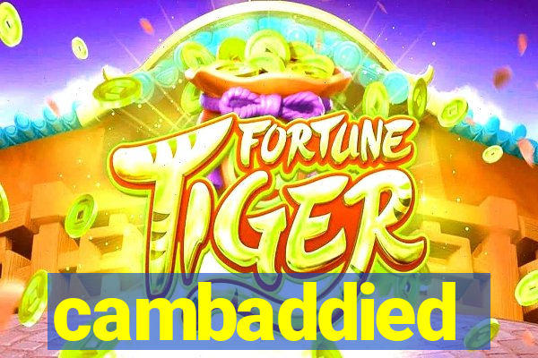 cambaddied