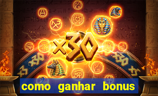 como ganhar bonus na estrela bet