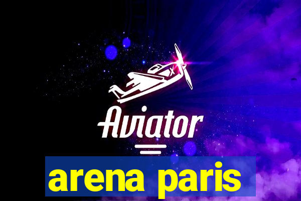 arena paris