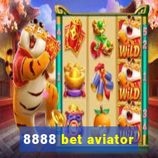 8888 bet aviator