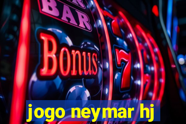 jogo neymar hj