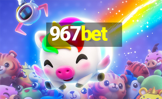 967bet